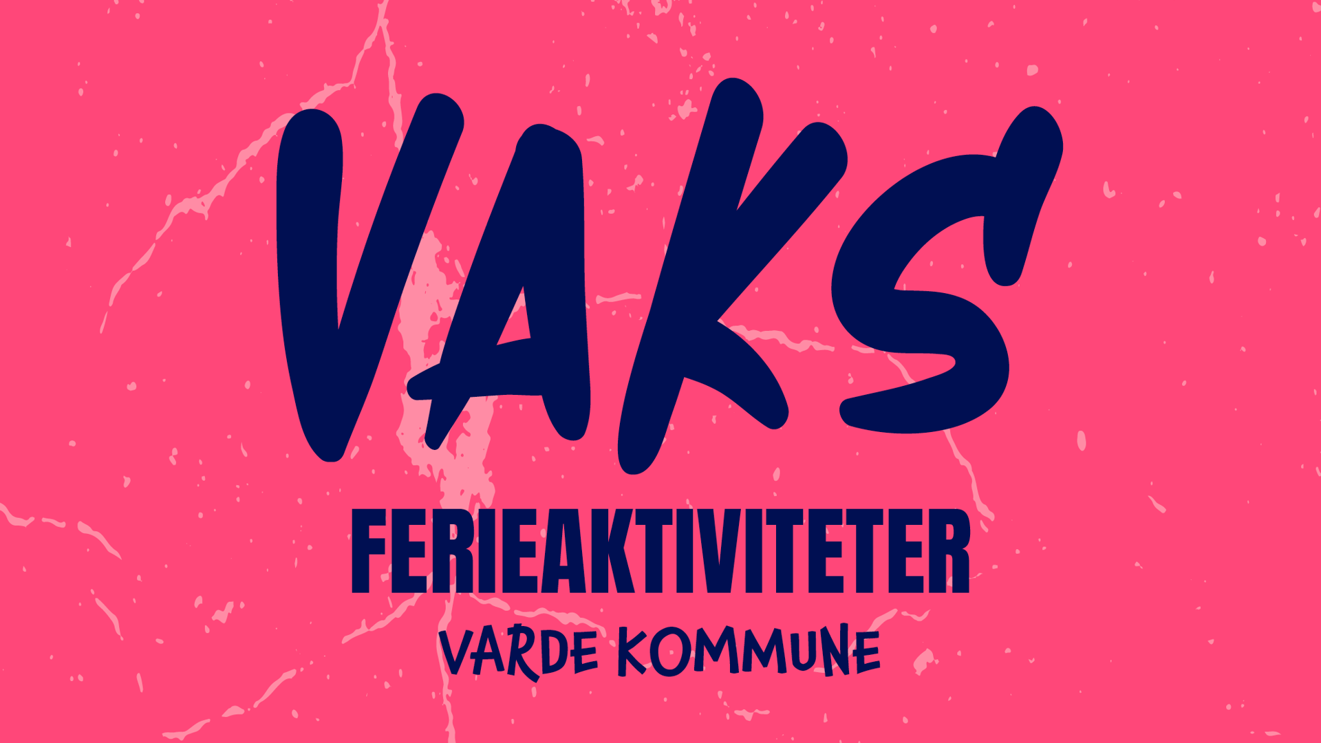 VAKS ferieaktiviteter Varde Kommune