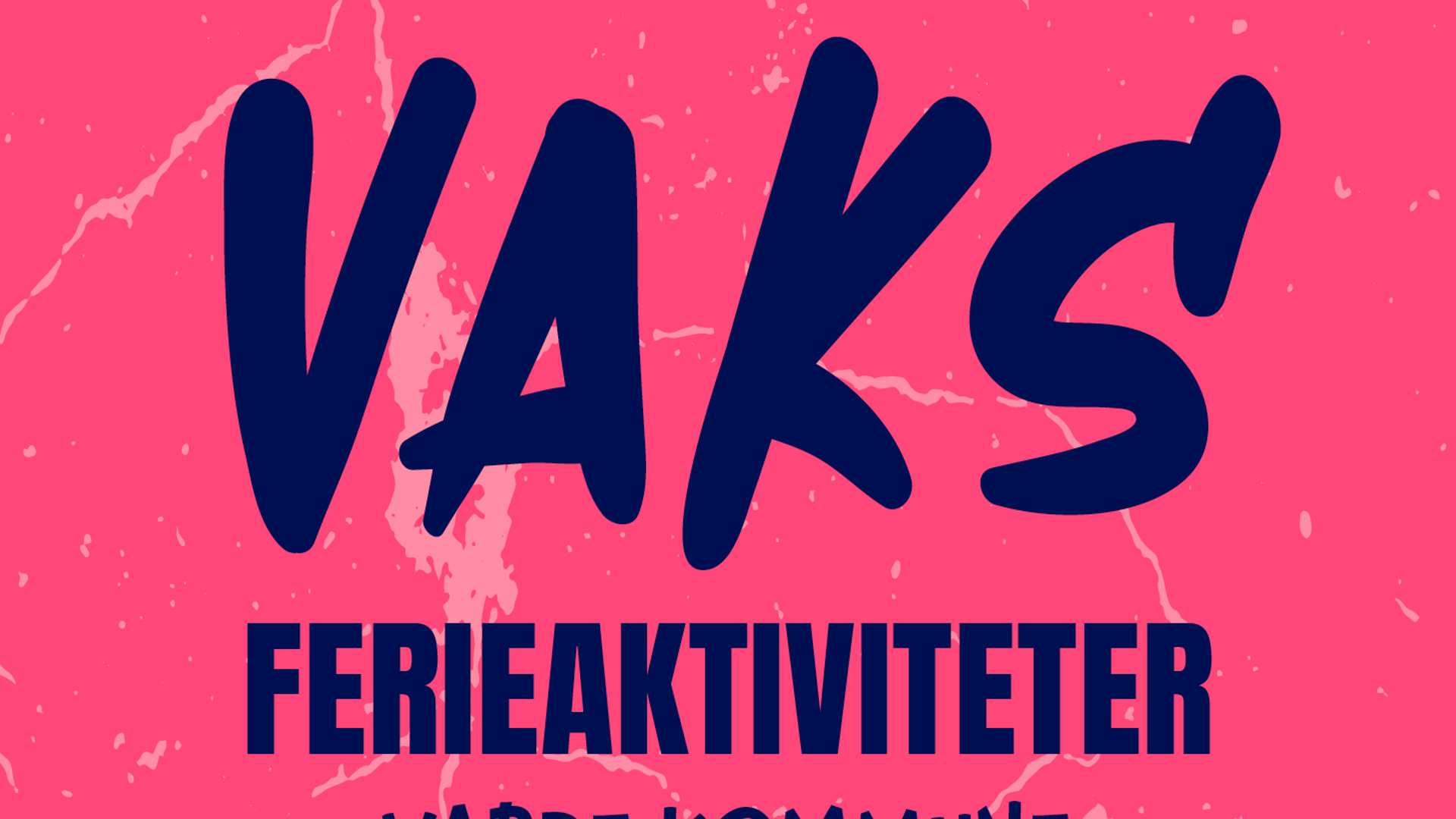 VAKS Ferieaktiviteter Varde Kommune